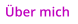 Über mich